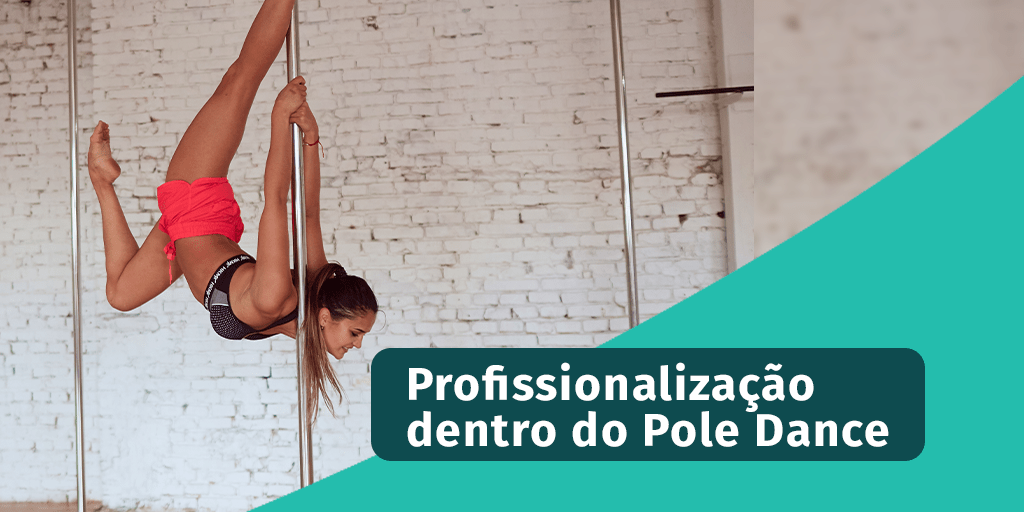 Profissionalização dentro do Pole Dance