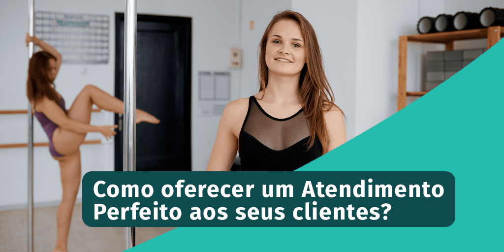 Como oferecer um Atendimento Perfeito aos seus clientes?