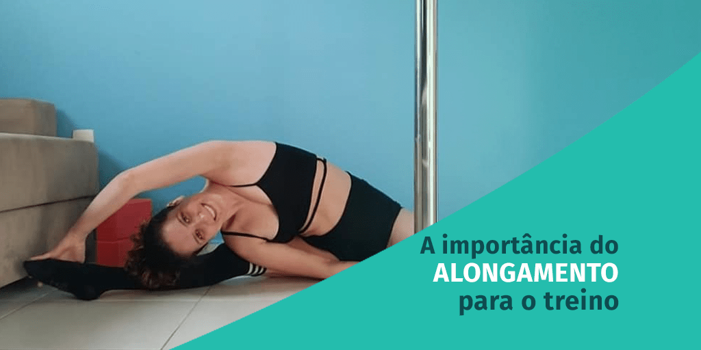 A Importância do Alongamento Para o Treino