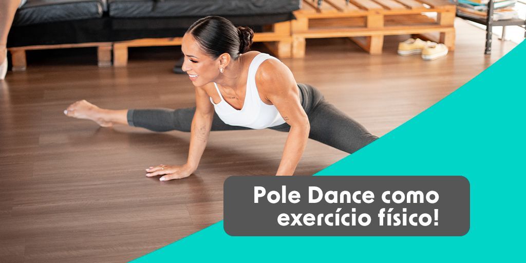 Como ser mais saudável com o Pole Dance