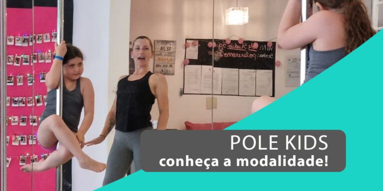 Você conhece o Pole Kids?