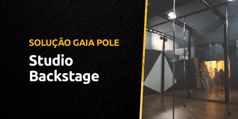 Soluções Gaia Pole: Studio Backstage