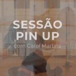 AULA GIROS INTERMEDIÁRIOS, COM CAROL MARTINS – STUDIO PIN UP